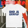 Do A Kickflip T-Shirt TPKJ3