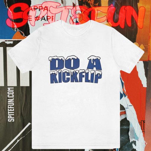 Do A Kickflip T-Shirt TPKJ3