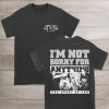 TSSF Im Not Sorry For Anything T-ShirtTSSF Im Not Sorry For Anything T-Shirt