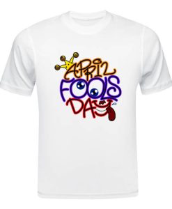 April Fools Day T-shirt SD