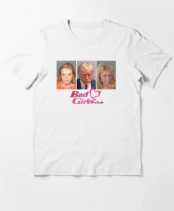 Paris Hilton lindsay lohan & Donald Trump Bad Girls Club T-Shirt thd