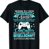 Funny Gaming Saying T-Shirt SD