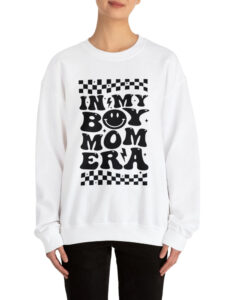 in my boy mom era sweatshirt